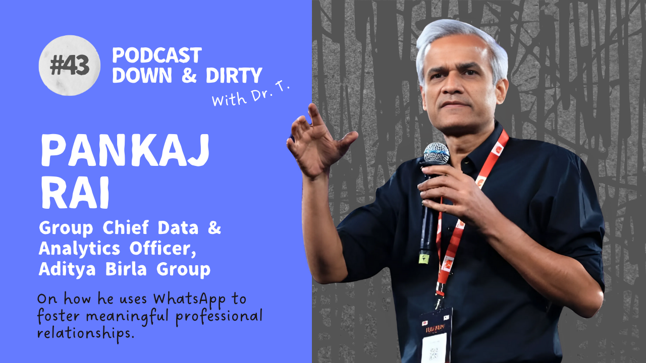 🎤How does the Chief Analytics Officer at Aditya Birla Group use WhatsApp to foster meaningful professional relationships?